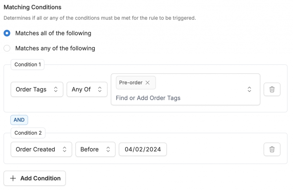 A rule builder set to match all conditions: order tags containing Pre-order, AND order created before 04/02/2024
